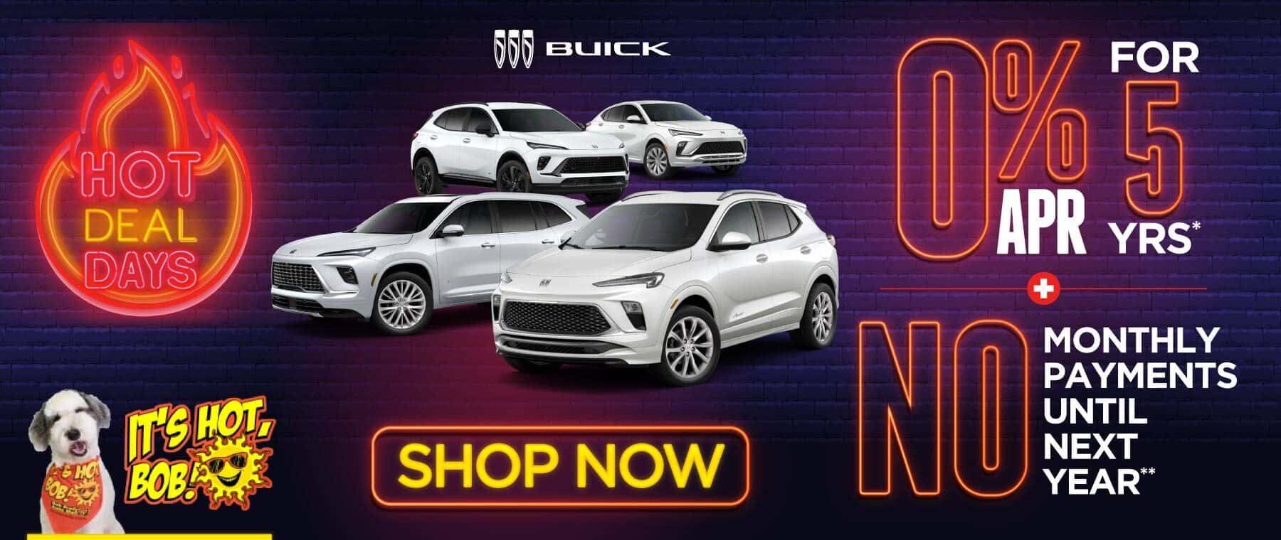 Buick Lineup 0% APR FOR 5 YEARS* Plus, no monthly payments until next year.**