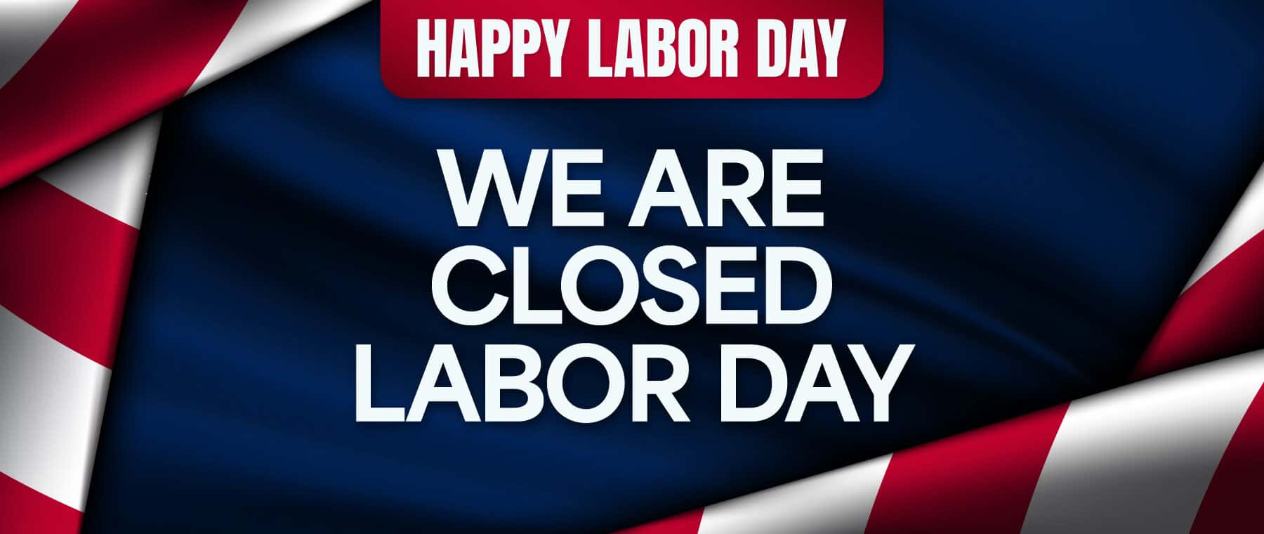 Closed Labor Day