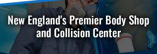 New England's Premier Body Shop and Collision Center
