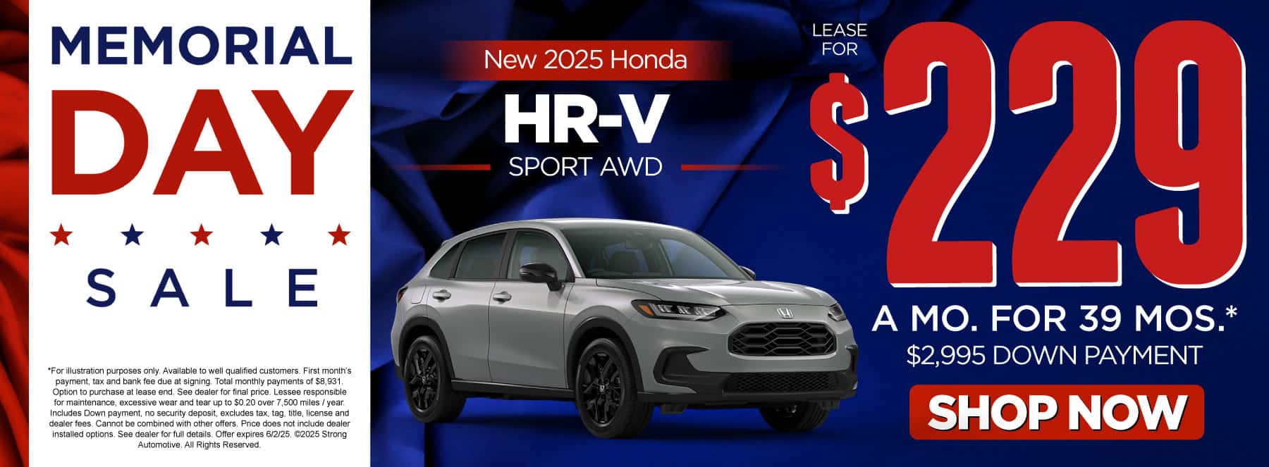 "New 2025 Honda HR-V Sport AWD " "Lease for $229 mo/39 Months* $2,995 Down! "