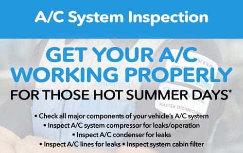 A/C System Inspection "Get your A/C working properly for those hot summer days* • Check all major components of your vehicle’s A/C system • Inspect A/C system compressor for leaks/operation • Inspect A/C condenser for leaks • Inspect A/C lines for leaks • Inspect system cabin filter"