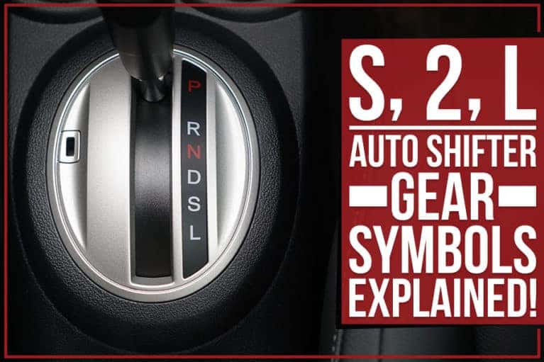 S, 2, L Auto Shifter Gear Symbols Explained! Jack Hanania Buick GMC