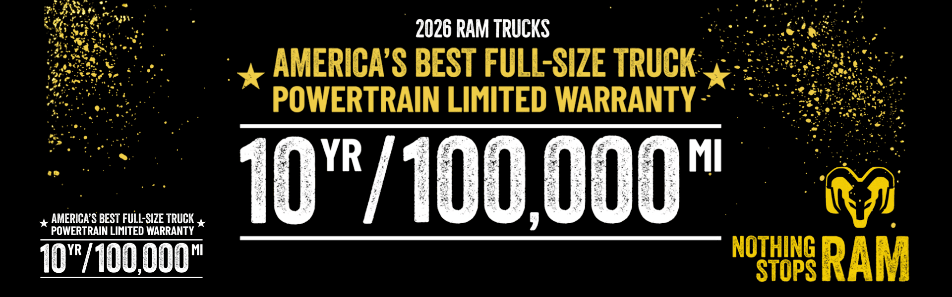2026 RAM TRUCKS AMERICA'S BEST FULL-SIZE TRUCK POWERTRAIN LIMITED WARRANTY 10 Years/100,000 Miles