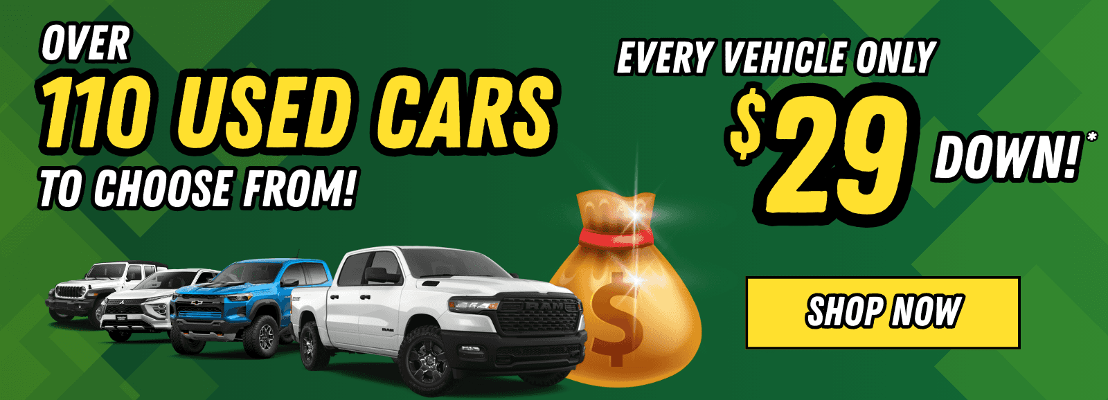 Over 110 Vehicles to Choose From