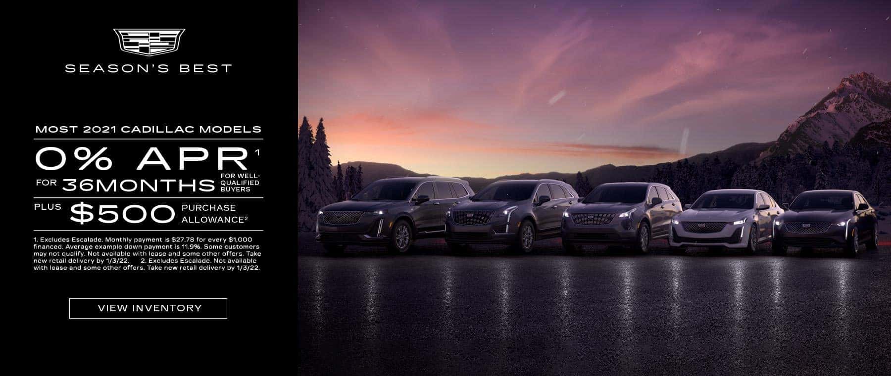 MOST 2021 CADILLA MODELS 0% APR FOR 36 MONTHS FOR WELL QUALIFIED BUYERS
