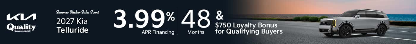 Get 3.99% APR for 48 Months + $750 Loyalty Bonus for Qualifying Buyers on a new 2027 Telluride