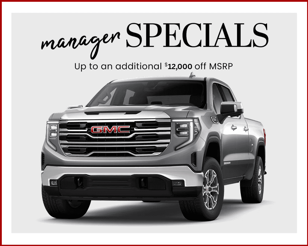 Manager Specials. Up to an additional $12,000 off MSRP