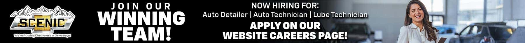 SCENIC Were Putting Chevrolets in Driveways! JOIN OUR WINNING TEAM! NOW HIRING FOR: Auto Detailer | Auto Technician | Lube Technician APPLY ON OUR WEBSITE CAREERS PAGE!