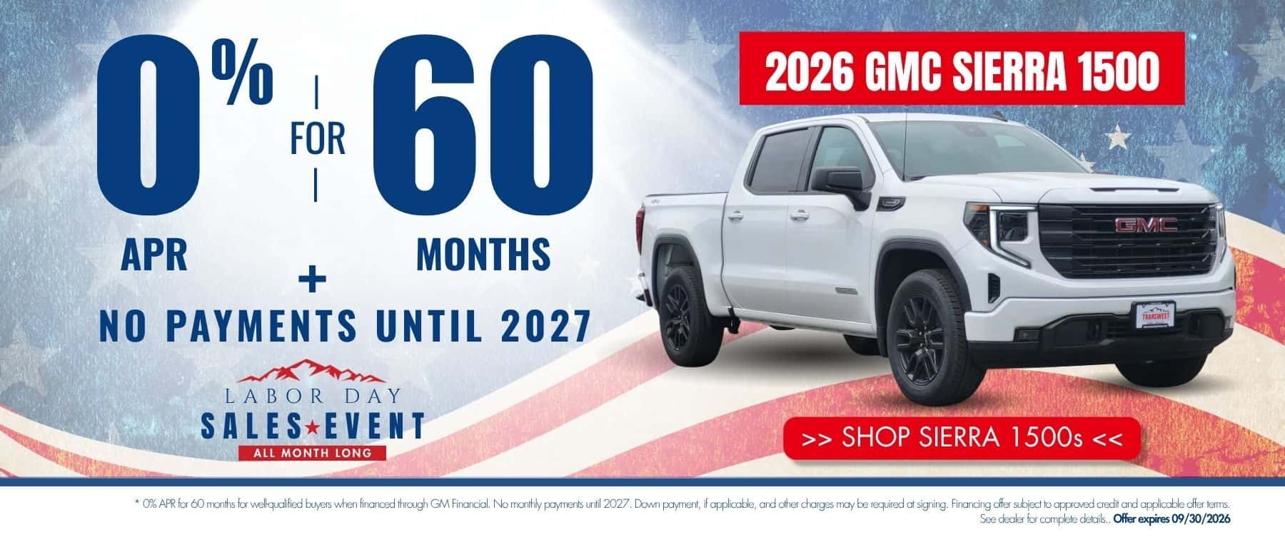 2026 GMC Sierra 1500 website banner for Transwest GMC’s Labor Day Sales Event. Promotional banner highlights 0% APR for 60 months with no payments until 2027.